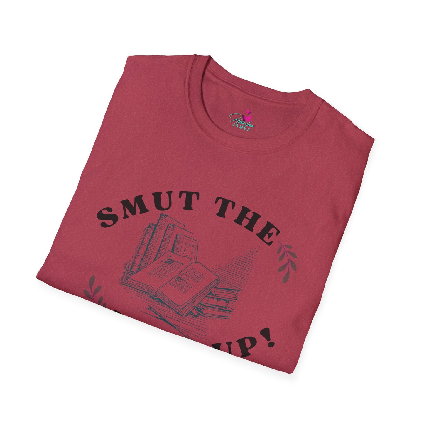 "Smut the F*** Up!" Unisex Soft-style T-Shirt - Perfect Gift for Book Lovers