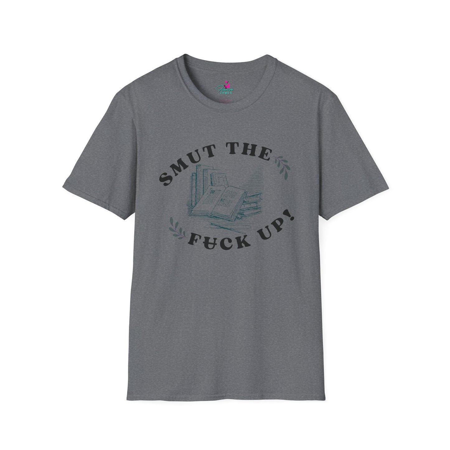 "Smut the F*** Up!" Unisex Soft-style T-Shirt - Perfect Gift for Book Lovers