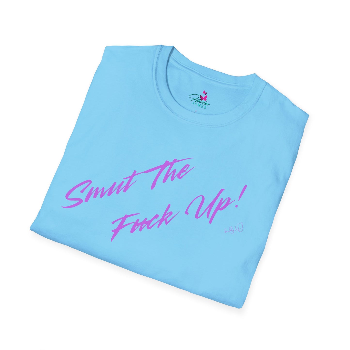 Retro Style "Smut The F*ck Up! Kindly HJ" Unisex Soft-style T-Shirt -Statement Tee