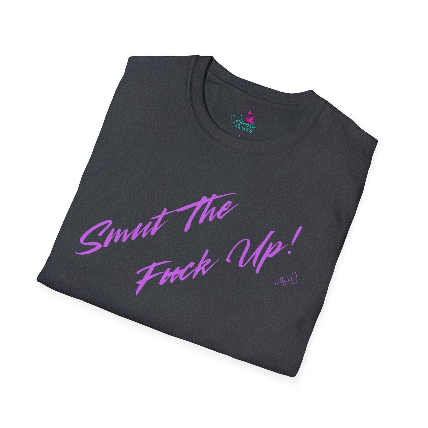 Retro Style "Smut The F*ck Up! Kindly HJ" Unisex Soft-style T-Shirt -Statement Tee
