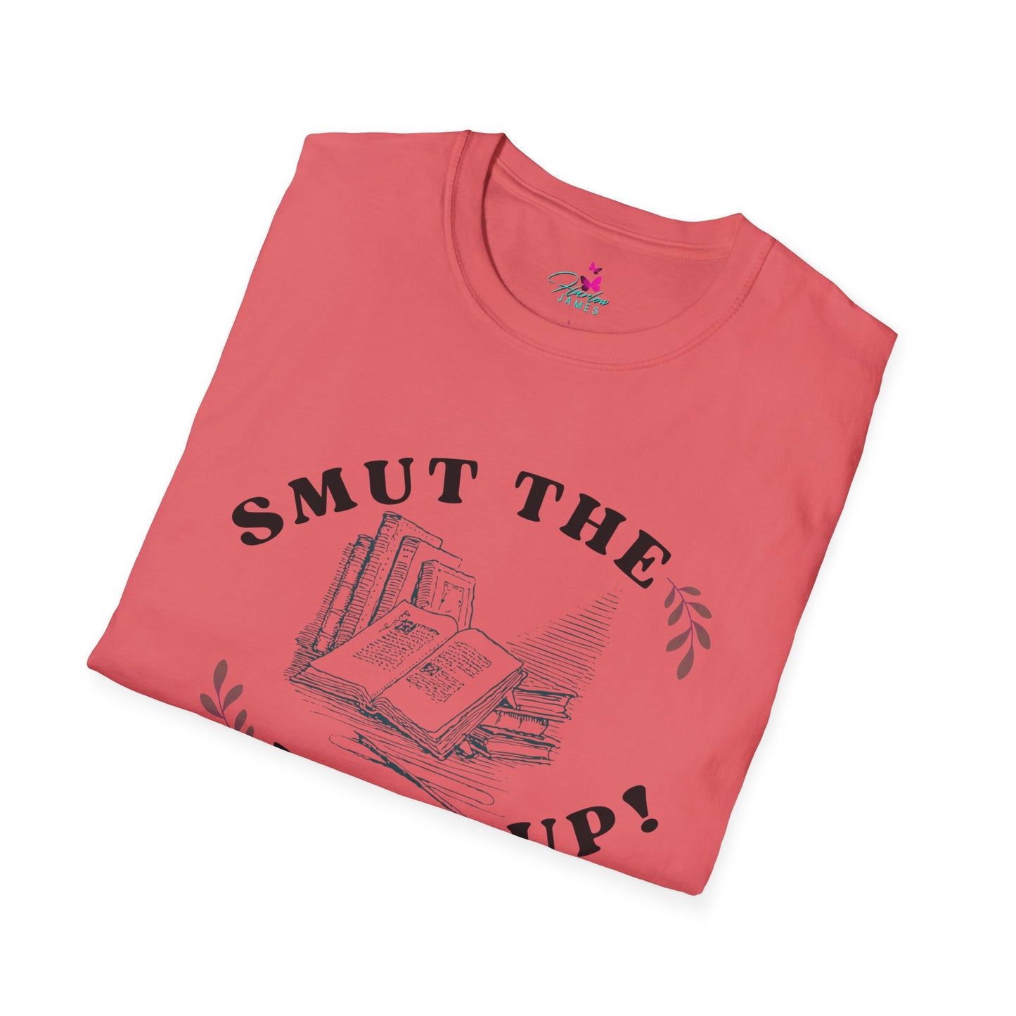 "Smut the F*** Up!" Unisex Soft-style T-Shirt - Perfect Gift for Book Lovers