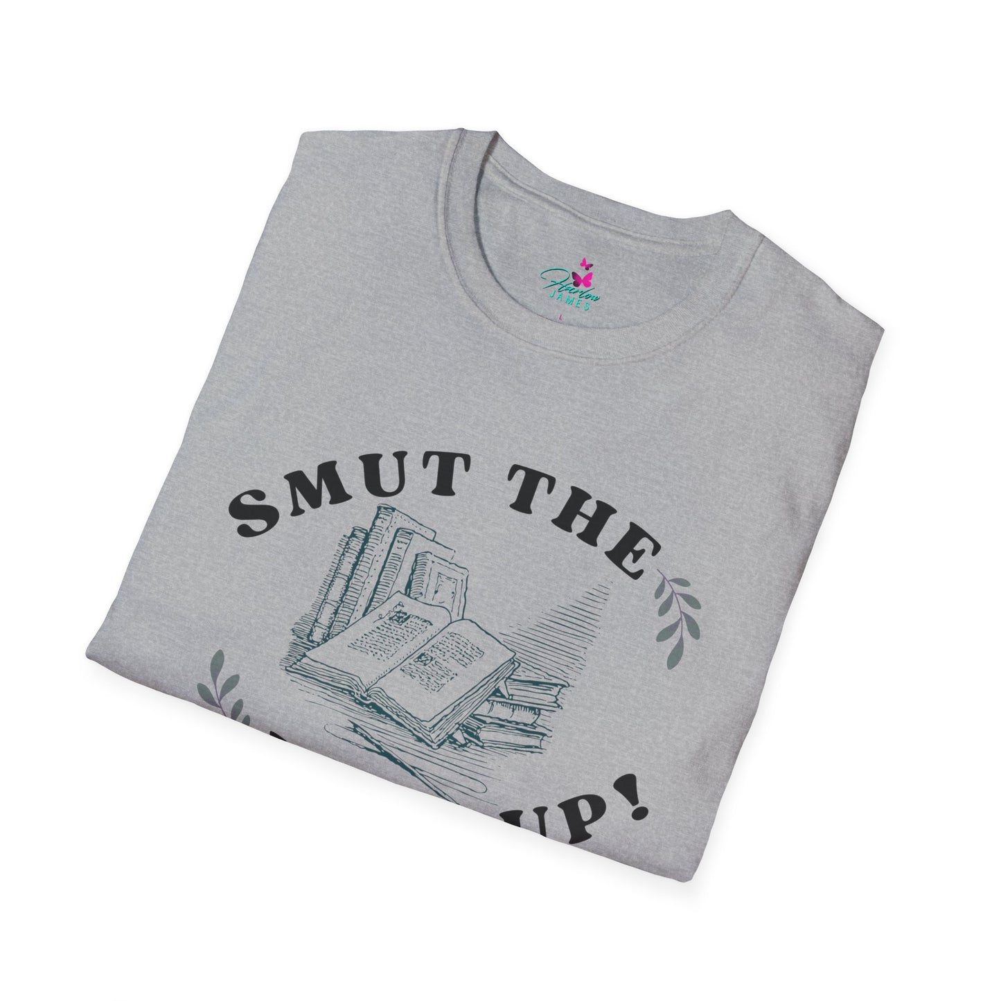 "Smut the F*** Up!" Unisex Soft-style T-Shirt - Perfect Gift for Book Lovers