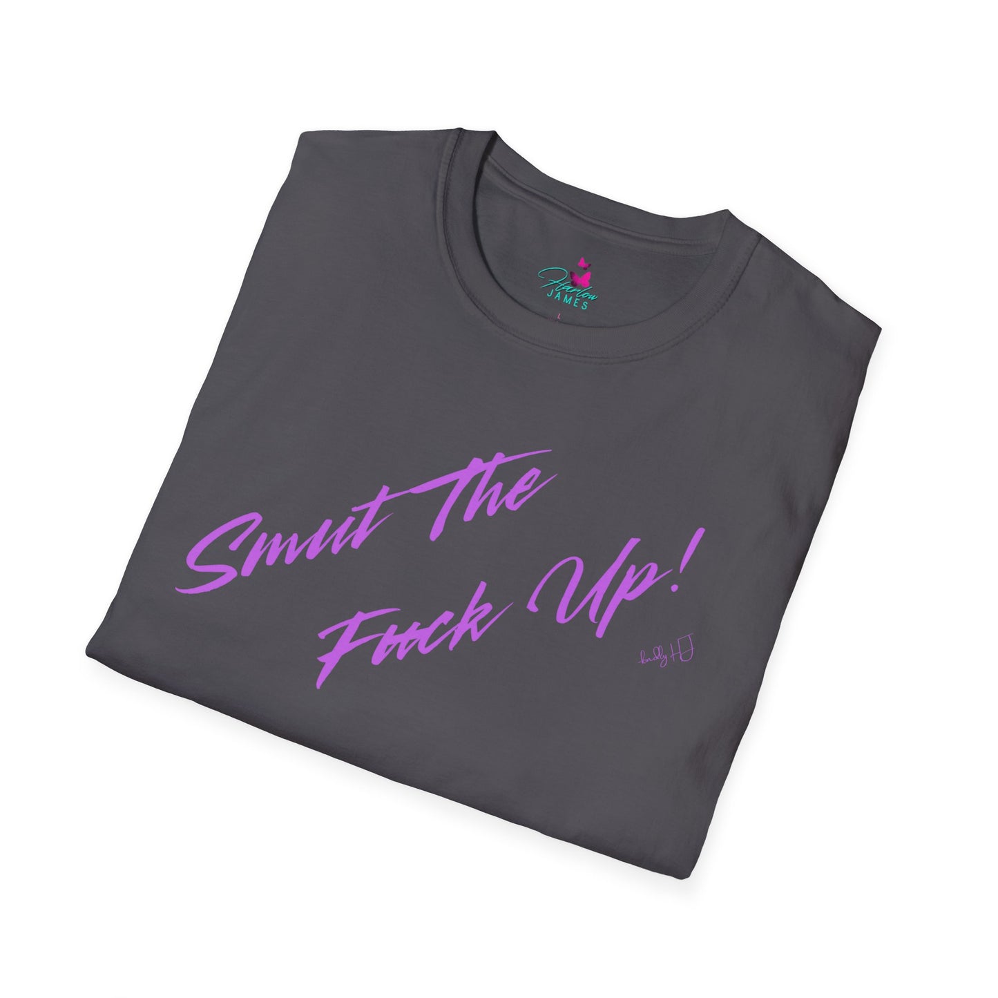 Retro Style "Smut The F*ck Up! Kindly HJ" Unisex Soft-style T-Shirt -Statement Tee